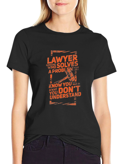 Lawyer T-Shirt - Solves Problems Tee