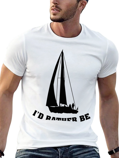 Sailboat T-Shirt - Id Rather Be Sailing