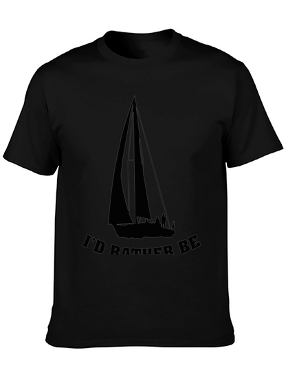 Sailboat T-Shirt - Id Rather Be Sailing