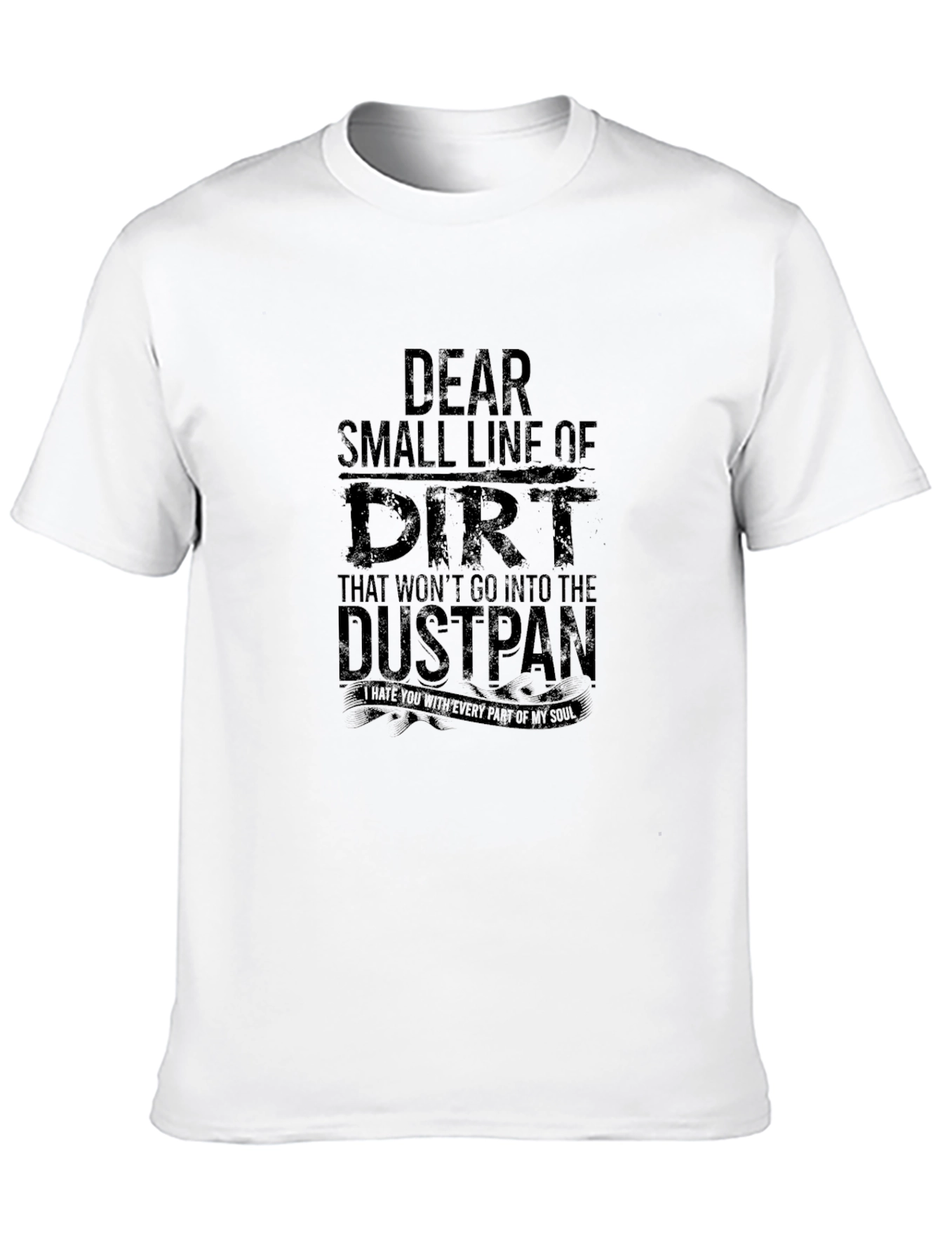 Funny Dear Dirt Line Black Graphic T-Shirt