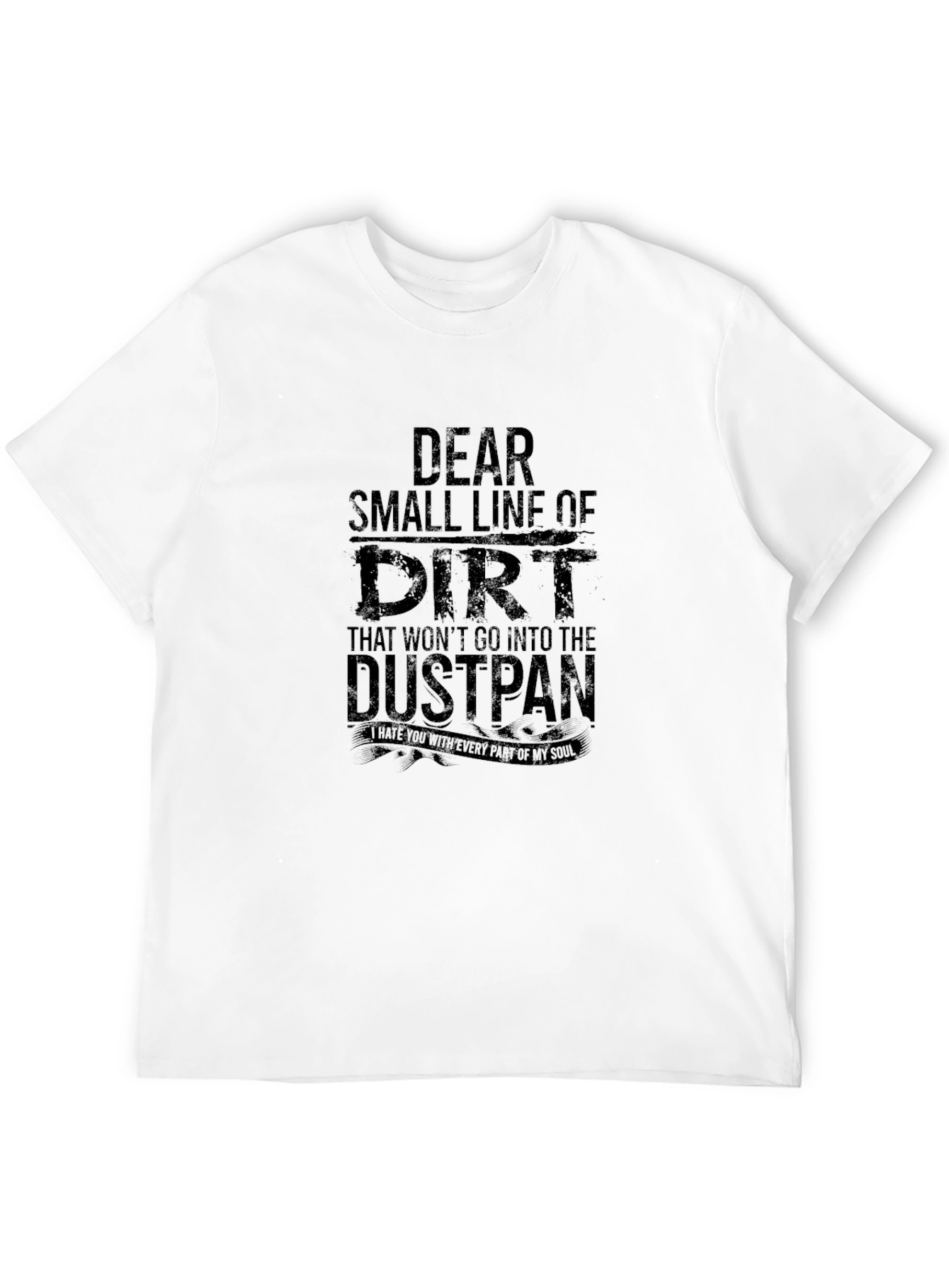 Funny Dear Dirt Line Black Graphic T-Shirt