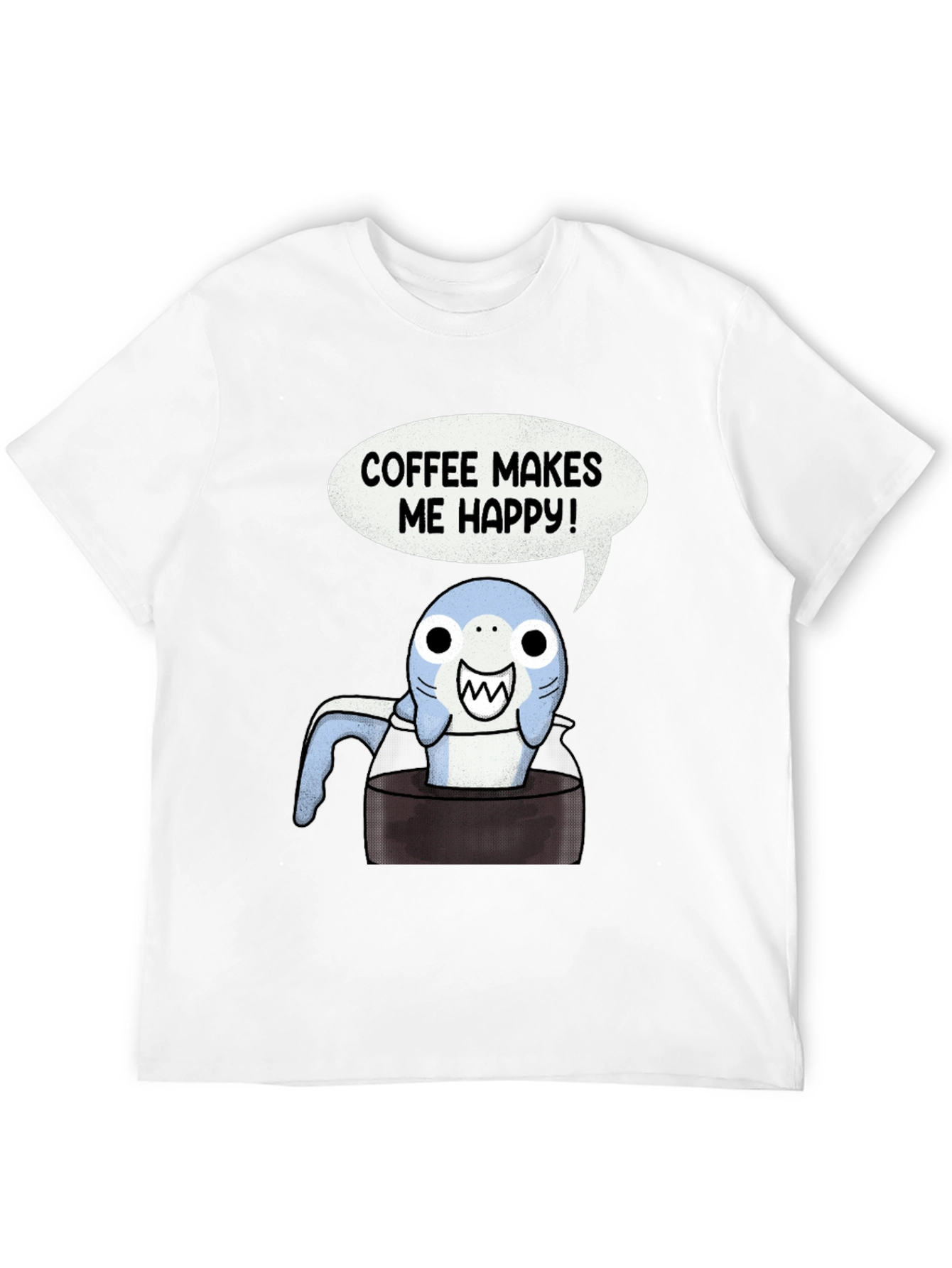 Coffee Shark T-Shirt - Makes Me Happy Tee