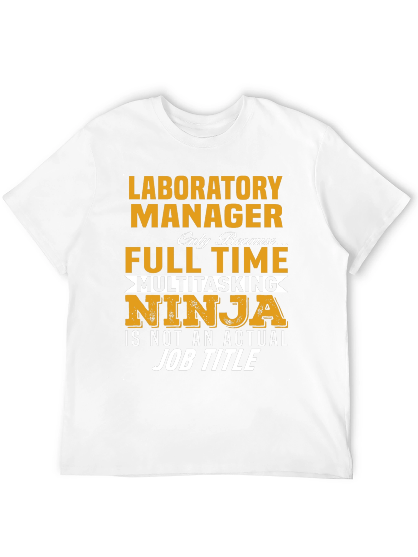 Laboratory Manager Full Time Ninja T-Shirt