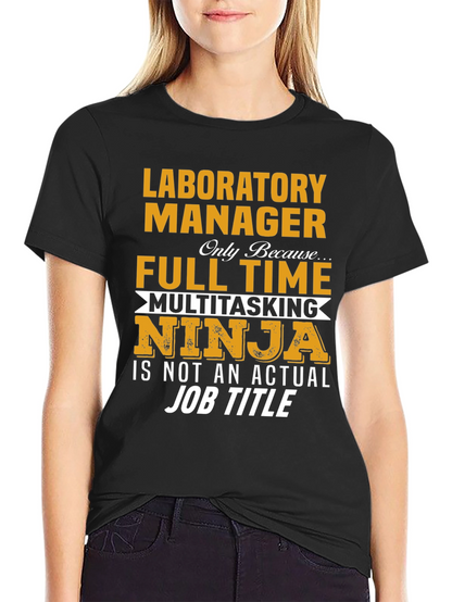 Laboratory Manager Full Time Ninja T-Shirt