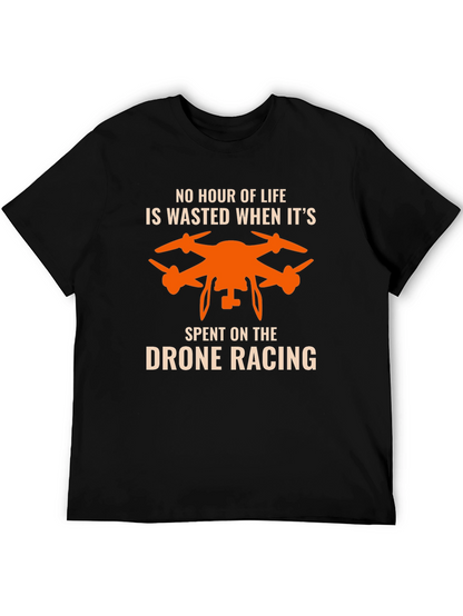 Drone Racing T-Shirt - No Hour Wasted