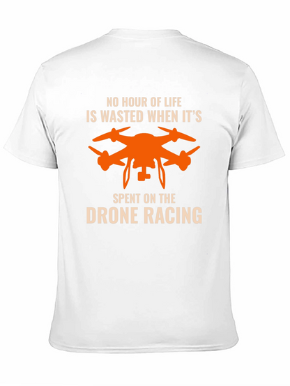Drone Racing T-Shirt - No Hour Wasted