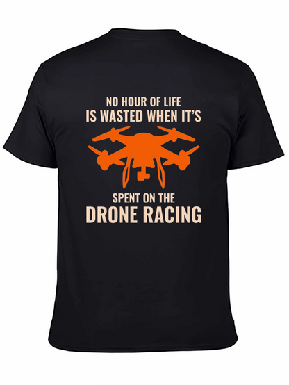 Drone Racing T-Shirt - No Hour Wasted
