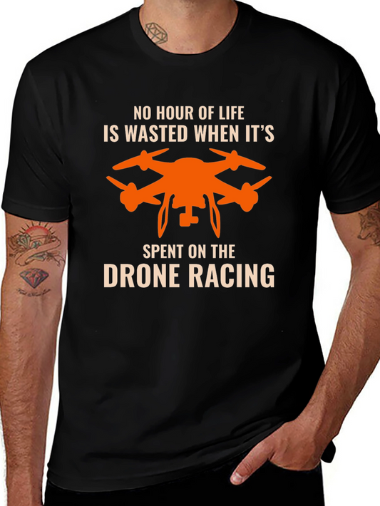 Drone Racing T-Shirt - No Hour Wasted