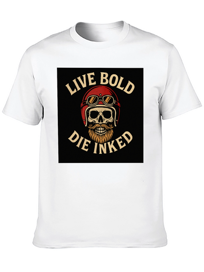 Live Bold Die Inked Graphic T-Shirt
