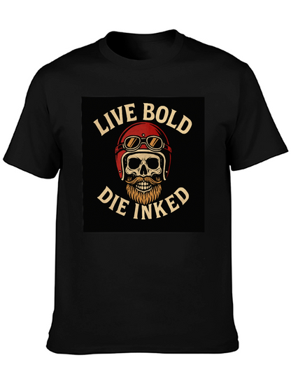 Live Bold Die Inked Graphic T-Shirt