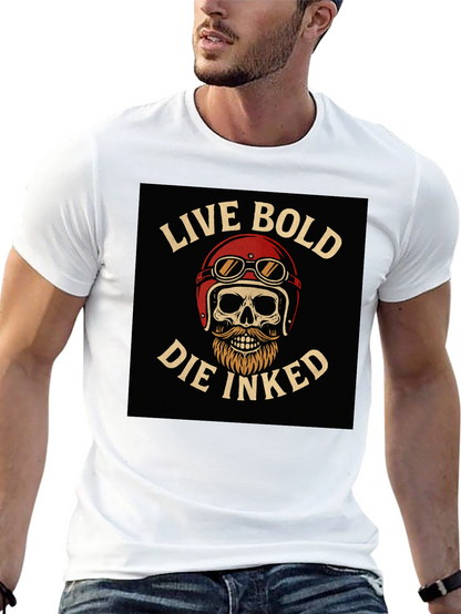 Live Bold Die Inked Graphic T-Shirt