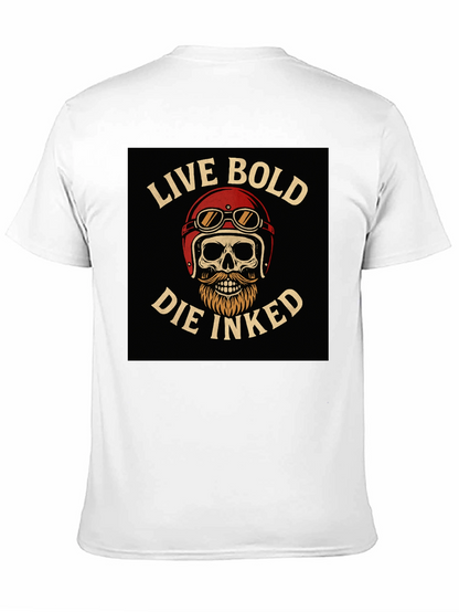 Live Bold Die Inked Graphic T-Shirt