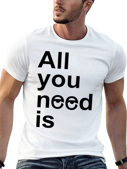 All You Need Is Love T-Shirt