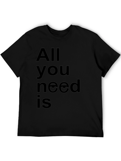 All You Need Is Love T-Shirt