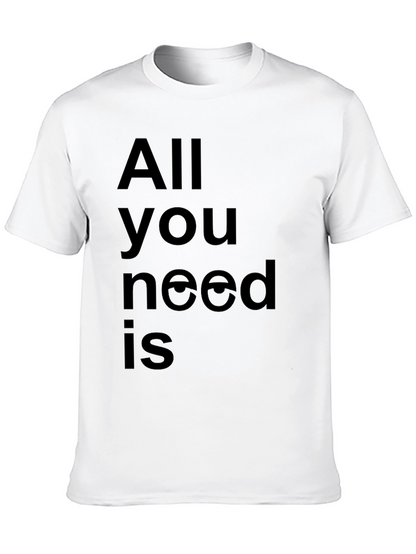 All You Need Is Love T-Shirt