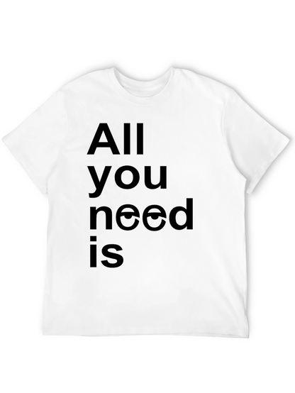 All You Need Is Love T-Shirt