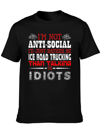 Anti-Social Ice Road Trucking T-Shirt