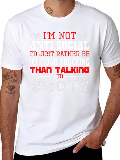 Anti-Social Ice Road Trucking T-Shirt