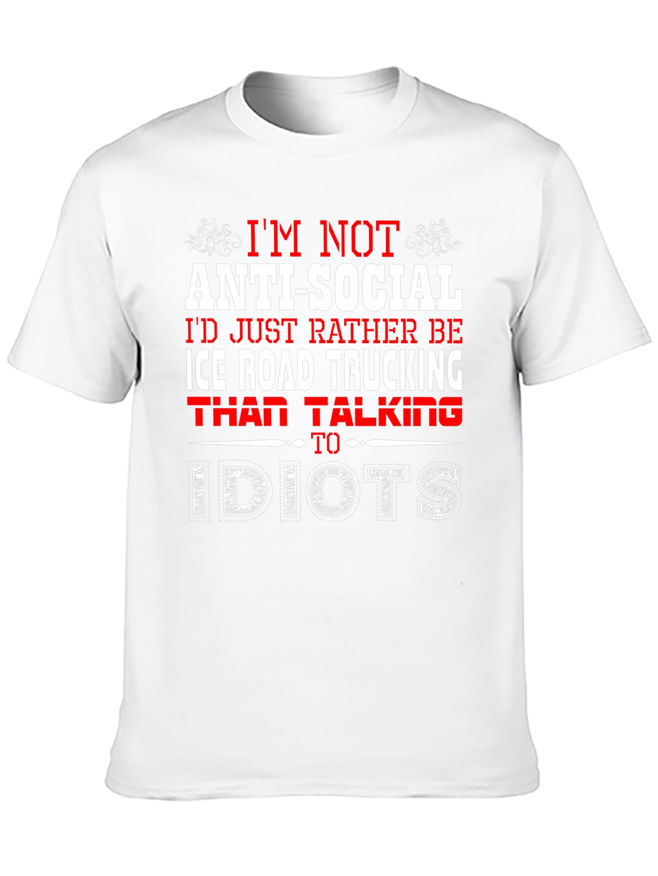 Anti-Social Ice Road Trucking T-Shirt