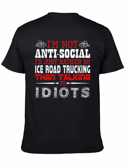 Anti-Social Ice Road Trucking T-Shirt