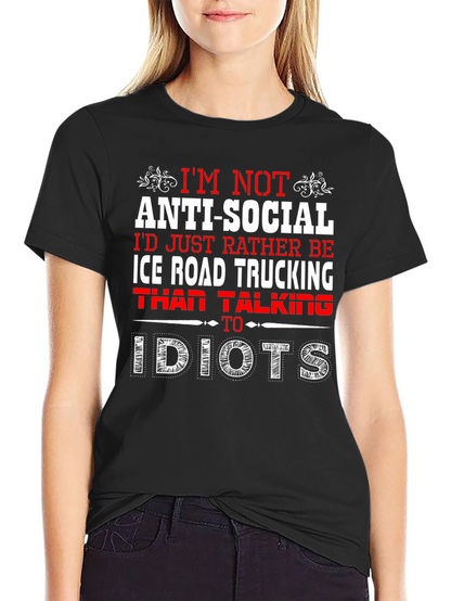 Anti-Social Ice Road Trucking T-Shirt