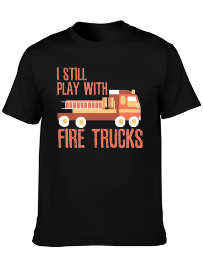 Fire Trucks T-Shirt - Play with Fire Trucks!