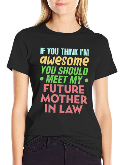 Awesome Mother-in-Law T-Shirt - Funny Novelty Design