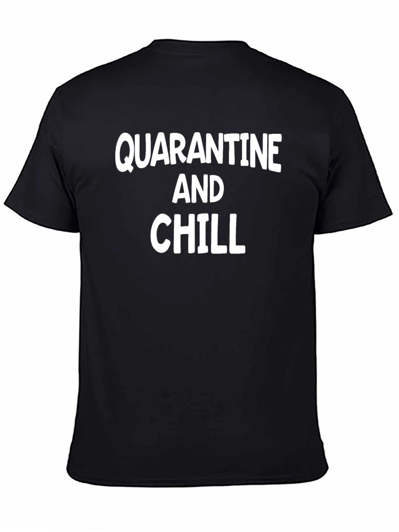 Quarantine and Chill Black Graphic Tee