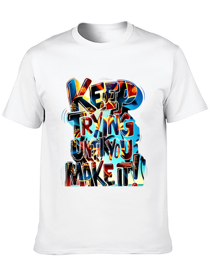 Motivational Graphic Tee: Keep Trying