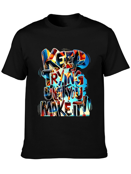 Motivational Graphic Tee: Keep Trying