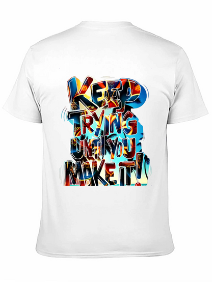 Motivational Graphic Tee: Keep Trying