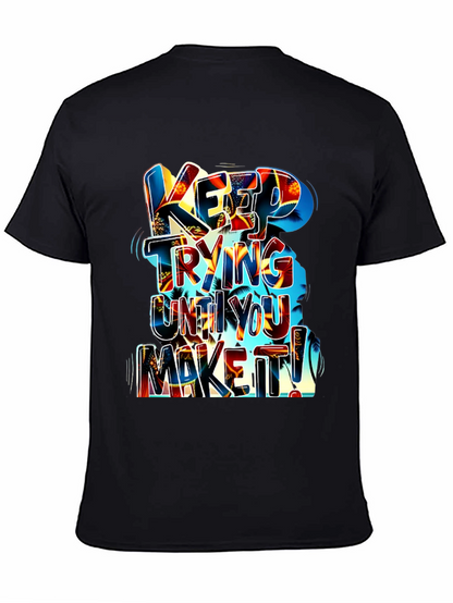 Motivational Graphic Tee: Keep Trying
