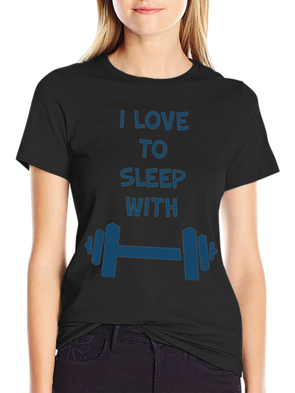 I Love to Sleep with Dumbbells T-Shirt