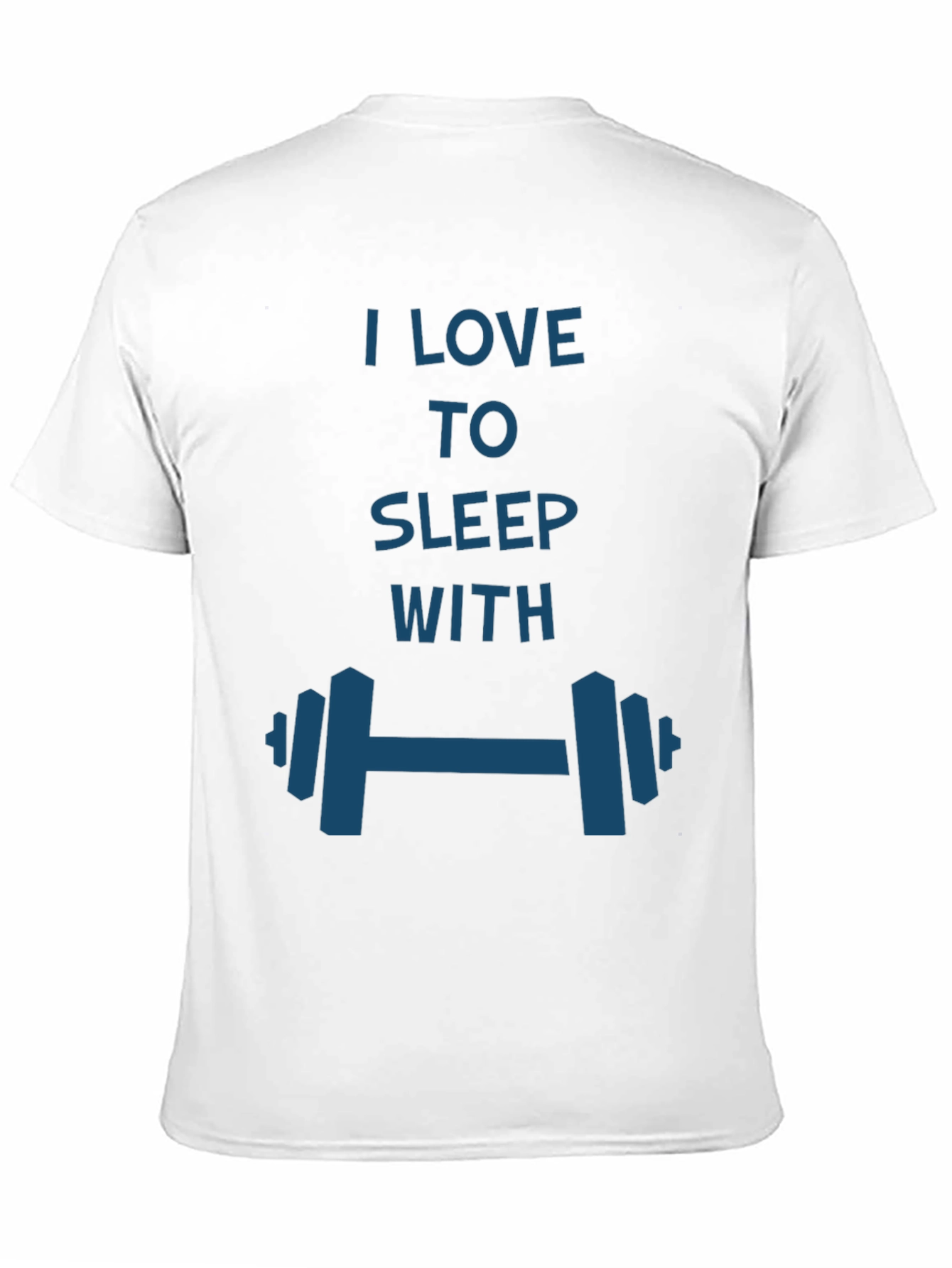 I Love to Sleep with Dumbbells T-Shirt