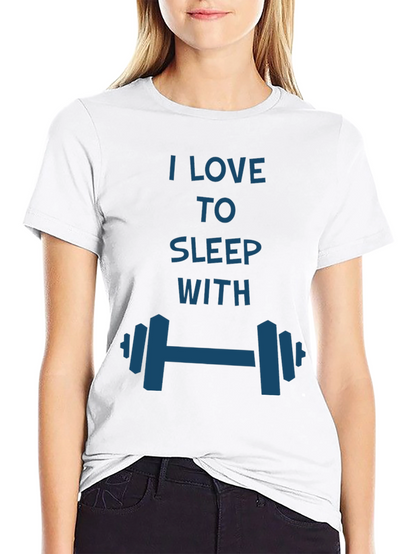 I Love to Sleep with Dumbbells T-Shirt
