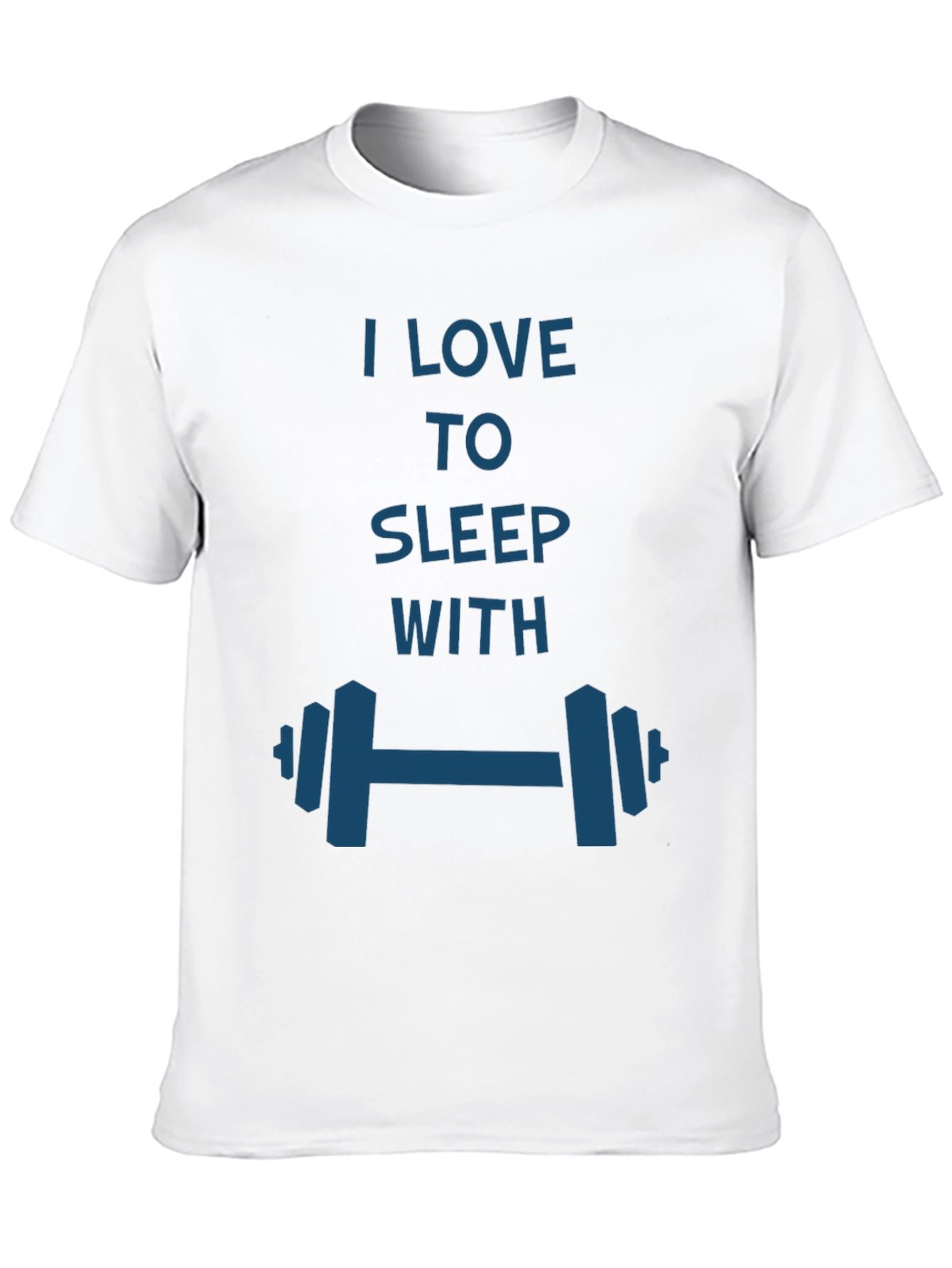 I Love to Sleep with Dumbbells T-Shirt