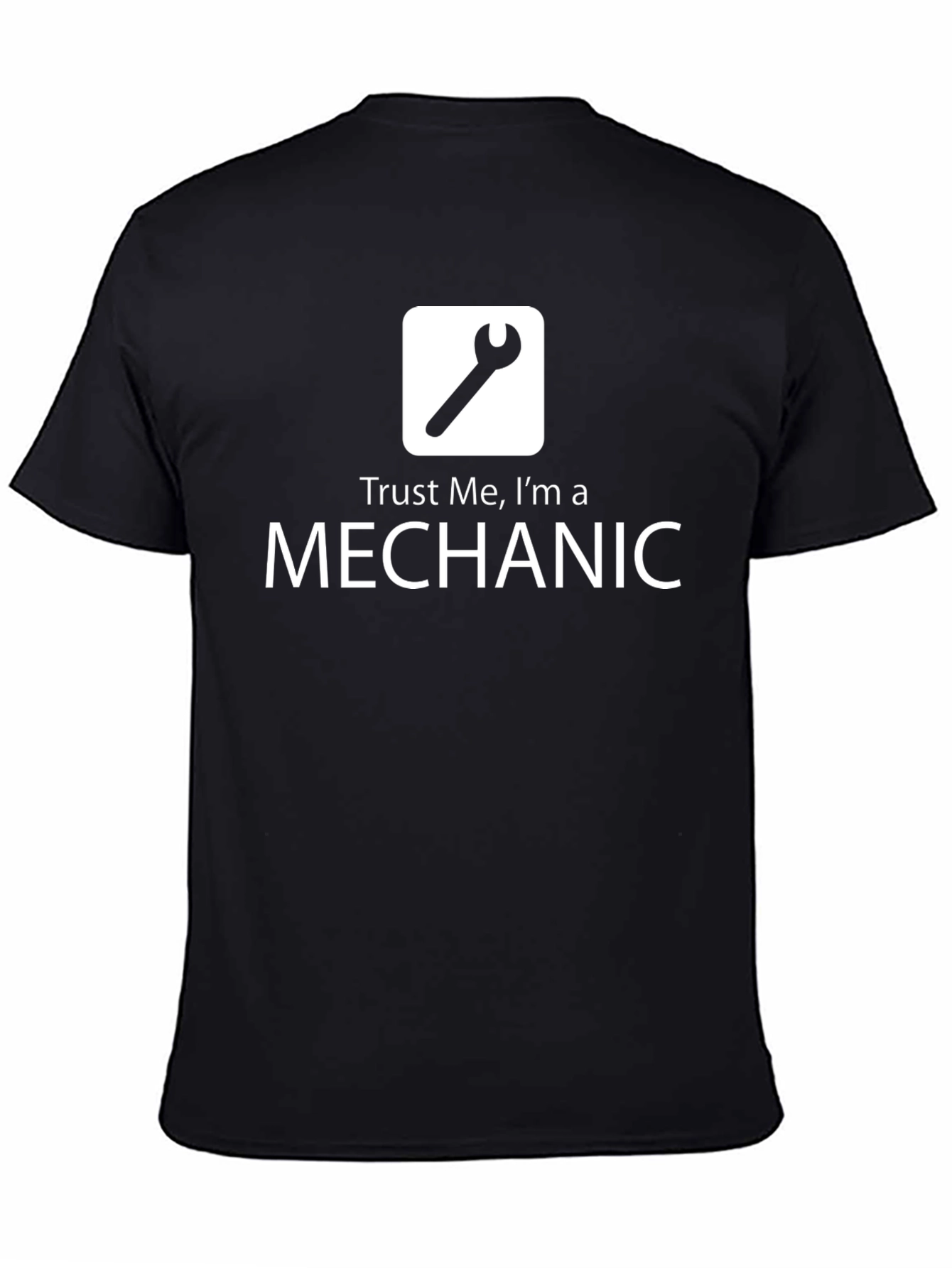Trust Me Im A Mechanic T-Shirt