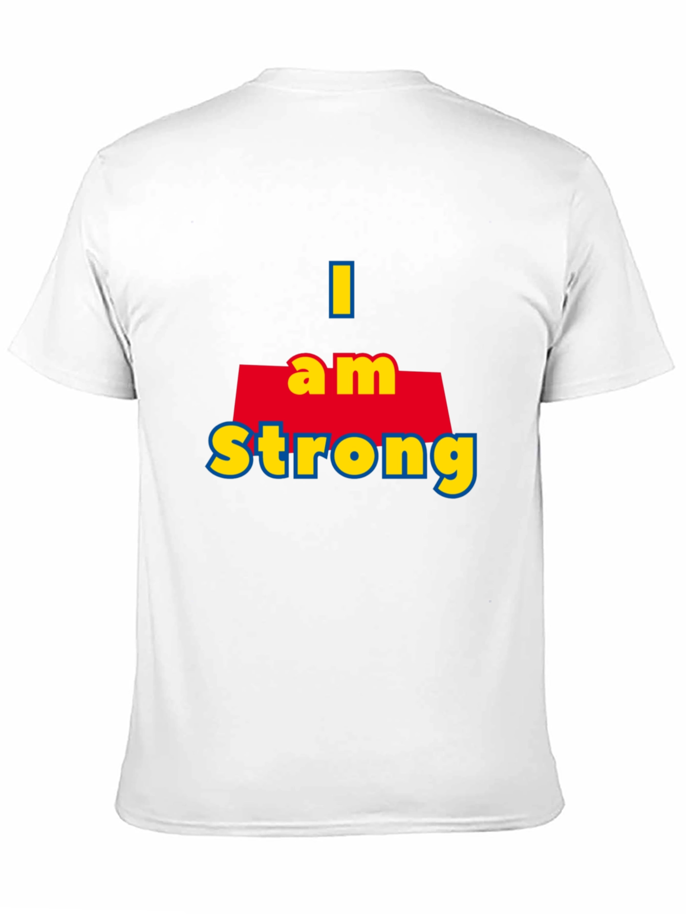 I Am Strong T-Shirt