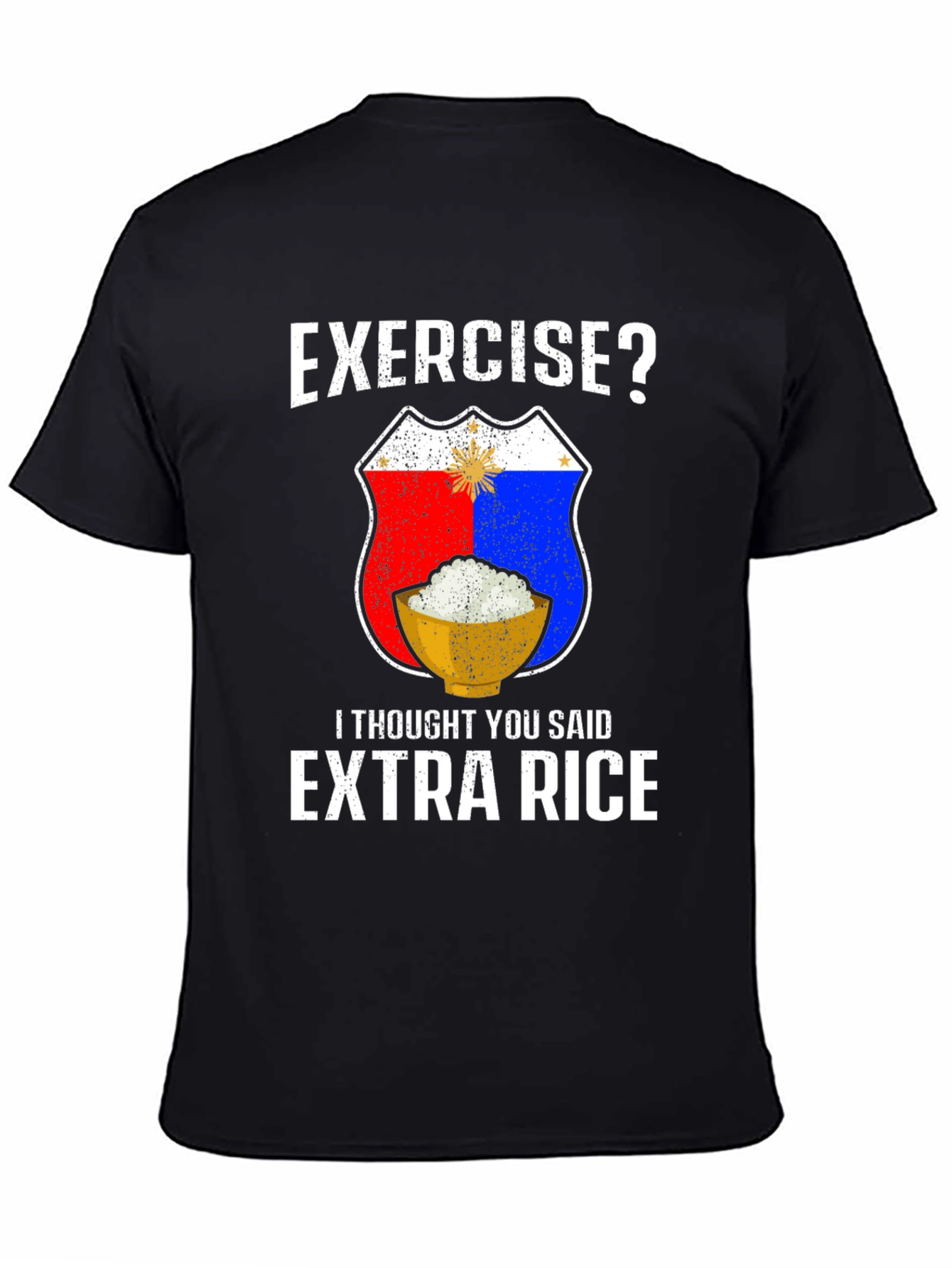 Exercise? Extra Rice Black Graphic T-Shirt
