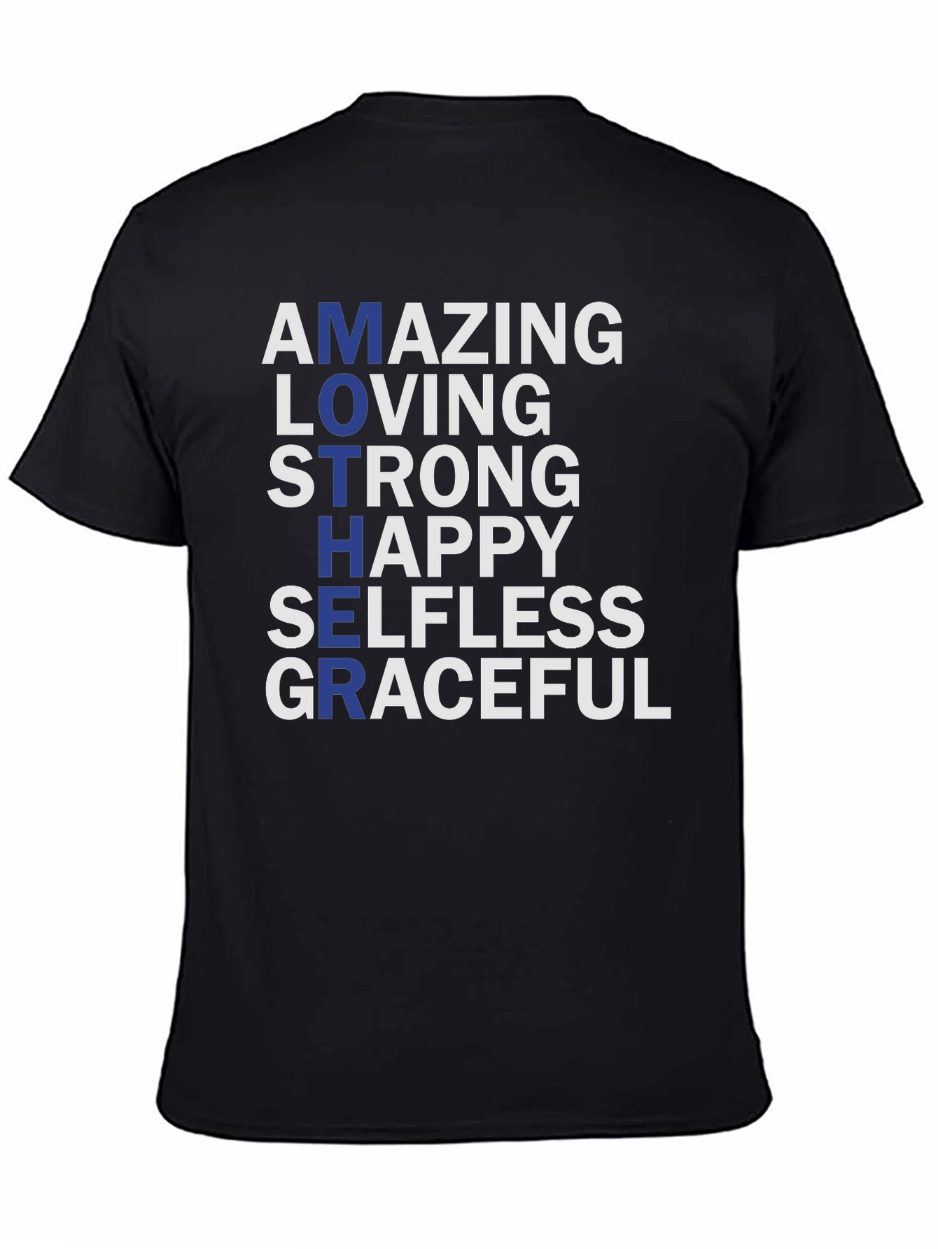 Amazing Mother Graphic T-Shirt - Strong Loving Graceful