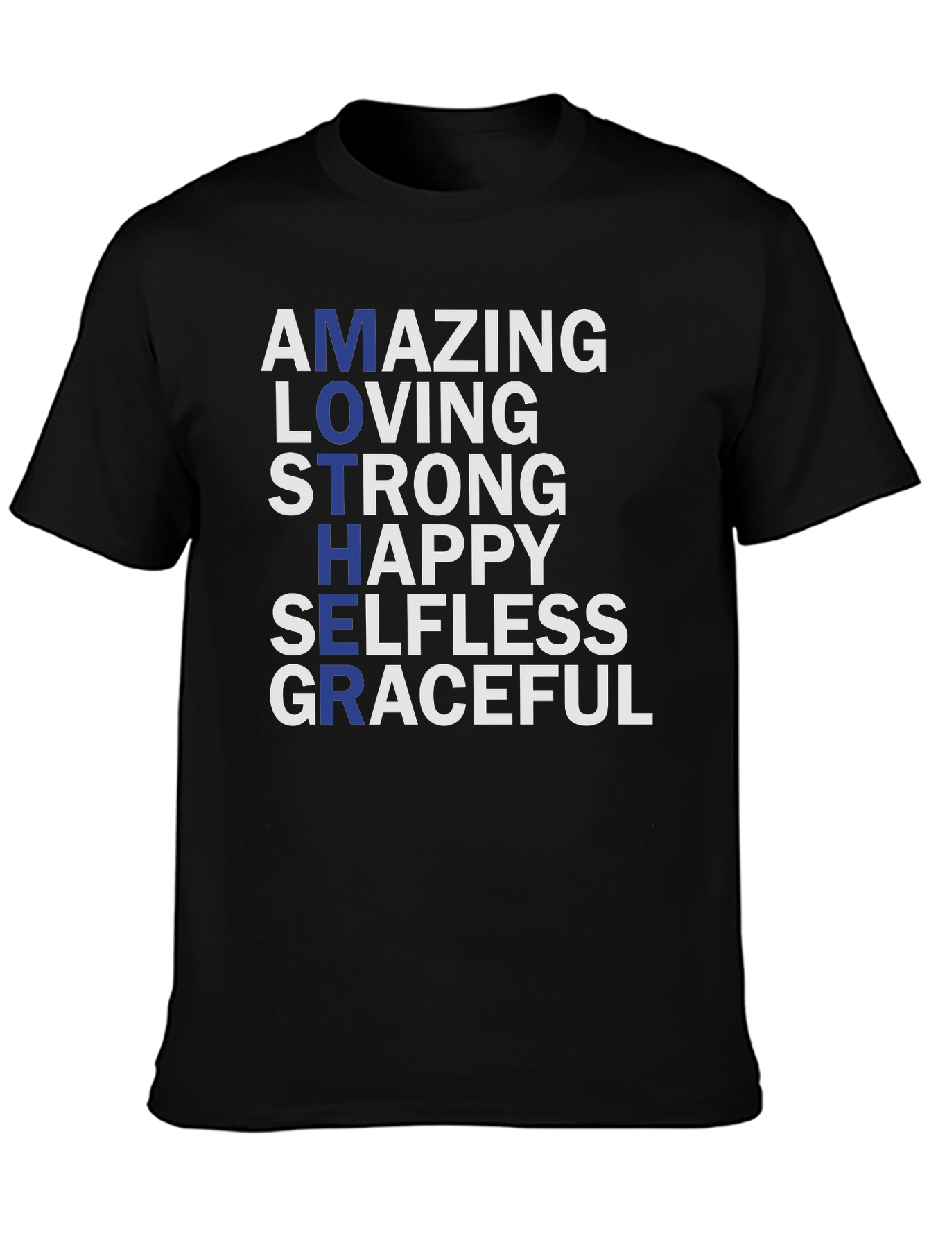 Amazing Mother Graphic T-Shirt - Strong Loving Graceful