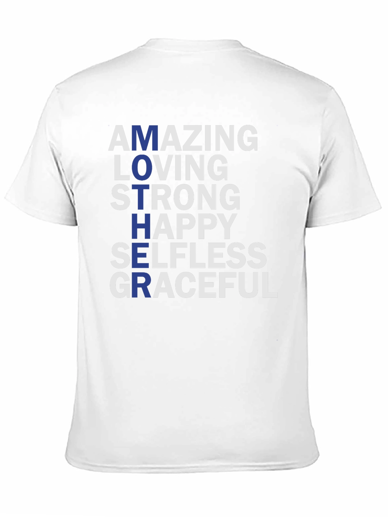 Amazing Mother Graphic T-Shirt - Strong Loving Graceful