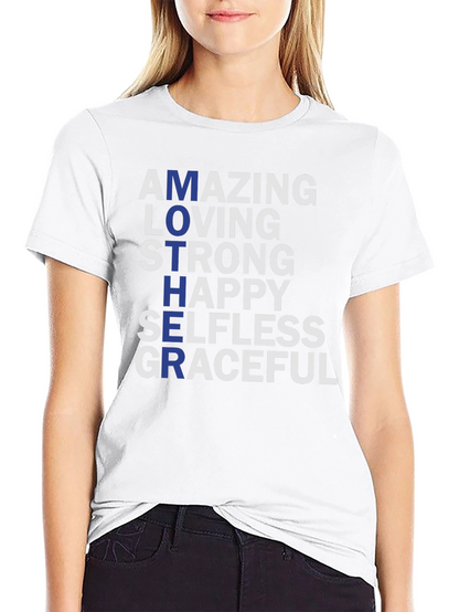 Amazing Mother Graphic T-Shirt - Strong Loving Graceful