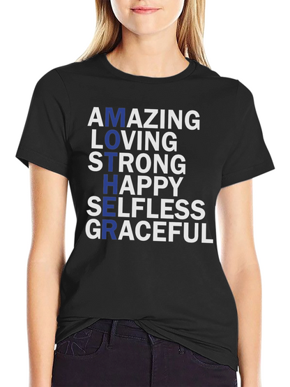 Amazing Mother Graphic T-Shirt - Strong Loving Graceful