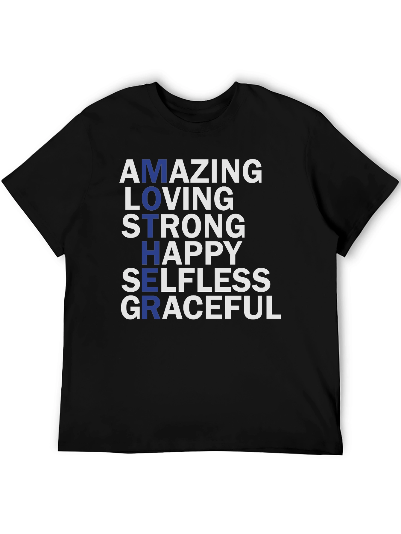 Amazing Mother Graphic T-Shirt - Strong Loving Graceful