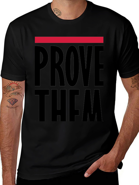 Prove Them Wrong Graphic T-Shirt