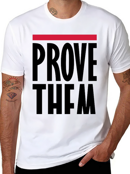 Prove Them Wrong Graphic T-Shirt