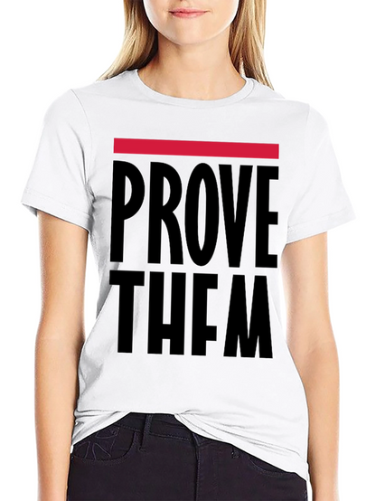 Prove Them Wrong Graphic T-Shirt