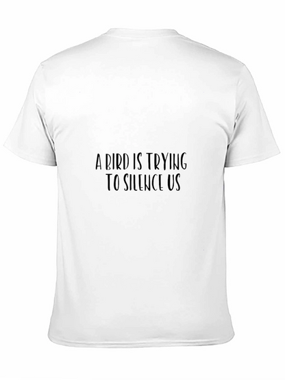 A Bird Is Trying To Silence Us Graphic Tee