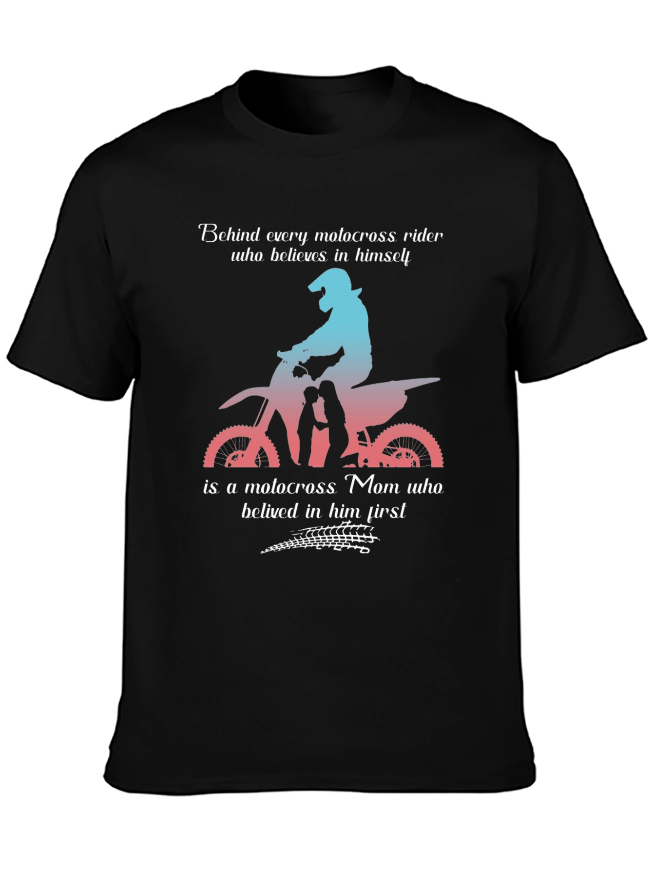 Motocross Mom T-Shirt: Behind Every Rider